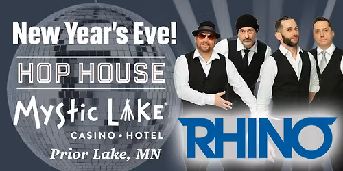 Rhino NYE! Hop House at Mystic Lake Casino
