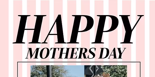 Sip, Shop, and Celebrate Mom
