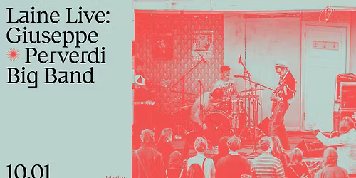 Laine Live: Giuseppe Perverdi Big Band