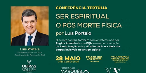 SER ESPIRITUAL - O P\u00d3S MORTE F\u00cdSICA \/\/ Confer\u00eancia-tert\u00falia por Lu\u00eds Portela