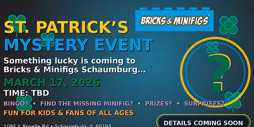 Shamrock Surprise at Bricks & Minifigs Schaumburg, IL - TBD Event Time