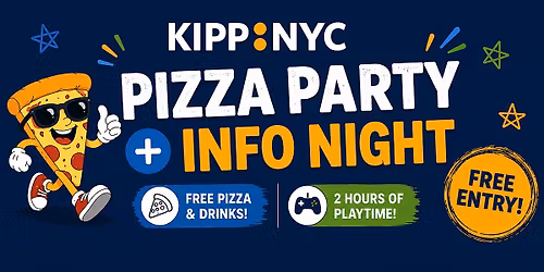 KIPP NYC Info Night: Learn About Our Schools + Pizza Party