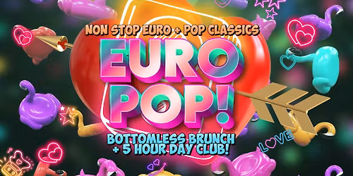 Euro Pop Bottomless Brunch Sat 6 June London