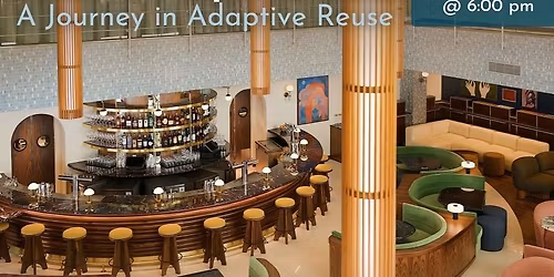 HSF Lecture Series: "The Municipal Grand: A Journey in Adaptive Reuse"