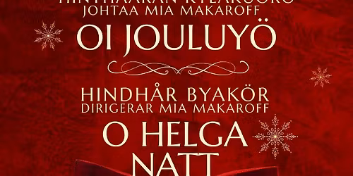 Joulukonsertti Oi Jouluy\u00f6 \/ O Helga natt