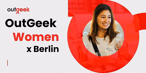 OutGeek Women - Berlin Employer Ticket (Intl. Women's Day Event)