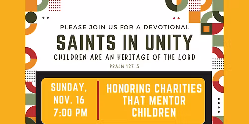 SAINTS IN UNITY DEVOTIONAL, \u201cCHILDREN ARE AN HERITAGE OF THE LORD\u201d