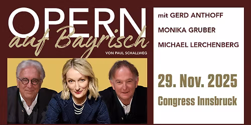 OPERN AUF BAYRISCH | Innsbruck