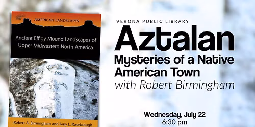 Aztalan: Mysteries of a Native American Town