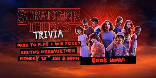 Stranger Things Trivia - Souths Merewether
