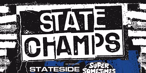 State Champs  Super Sometimes & Stateside