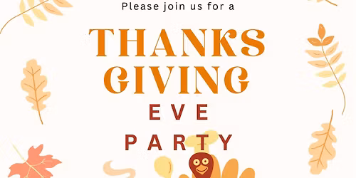 Thanksgiving Eve Party at The Brick