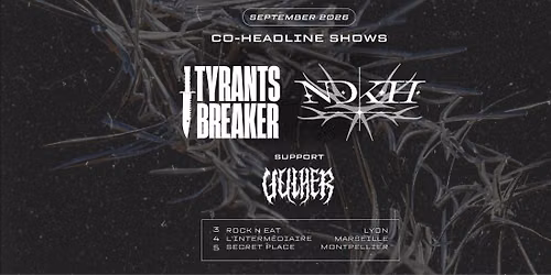 TYRANTS BREAKER + NDKH + VULHER | Secret Place - Montpellier