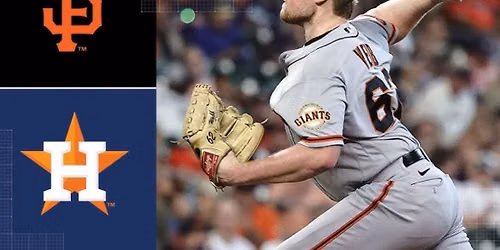 San Francisco Giants at Houston Astros at Daikin Park