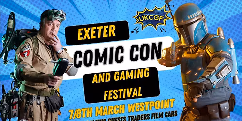 Exeter Comic Con and Gaming Festival Spring