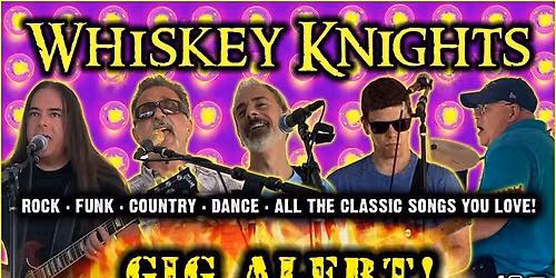 Captain's Resto-Bar \ud83c\udf1e Sat 7\/25\/26 \ud83c\udf1e Whiskey Knights Band LIVE!