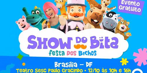 Show do Bita – Festa dos Bichos - Gama/DF