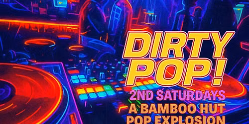 Dirty Pop! 2nd Saturdays - Tiki Retro Dance Party
