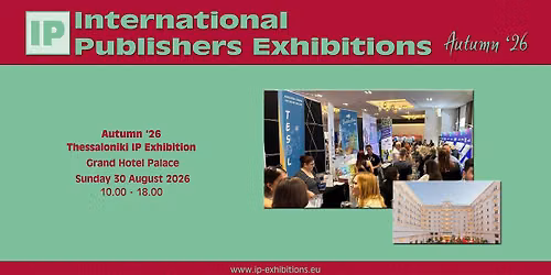 Autumn '26 Thessaloniki IPE Exhibition - #Aut26IPE