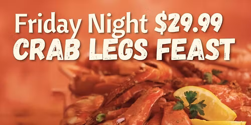 🦀 Friday Night Crab Legs at CURRENT! $29.99🦀