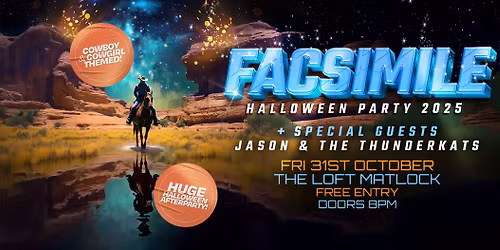 FACSIMILE - Halloween Party! Free Entry @ The Loft, Matlock