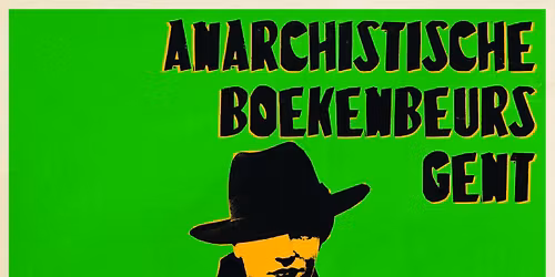 The 22e edition of the Anarchist Book Fair in Gent 