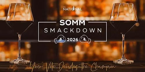 Somm Smackdown 2026 \ud83c\udf77\ud83e\udd4a