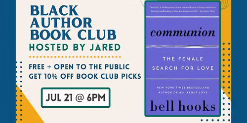 Black Author Book Club Hosted by Jared: "Communion"