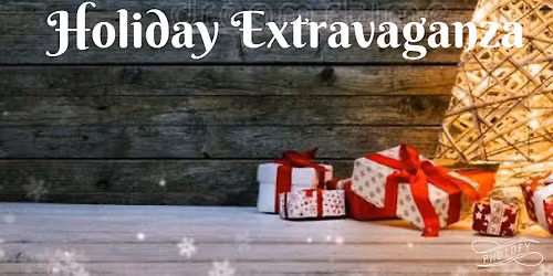 26th  Annual Holiday Extravaganza