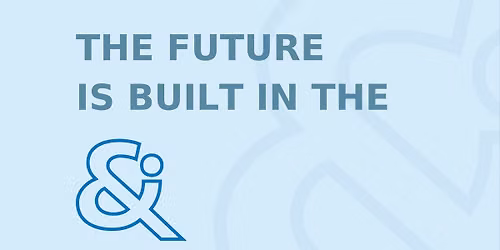 The Future Is Built in the &: A Fellowes CEU Event