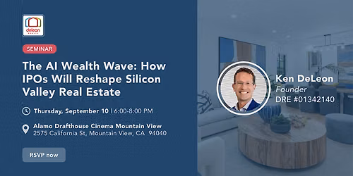 The AI Wealth Wave: How IPOs Will Reshape Silicon Valley Real Estate