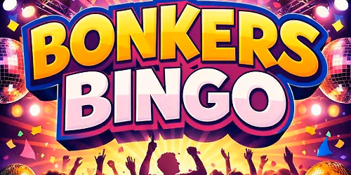 Bonkers Bingo