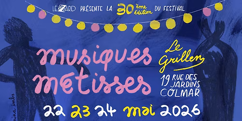 30\u00e8me Festival Musiques M\u00e9tisses