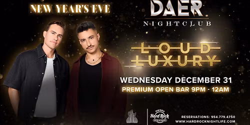 Loud Luxury - New Year's Eve | DAER Nightclub