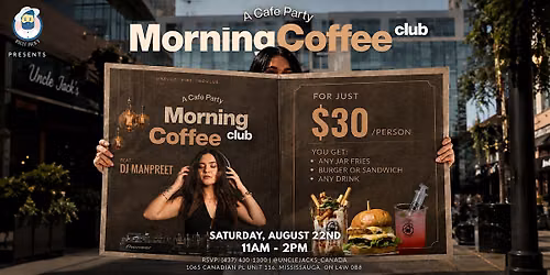 MORNING COFFEE CLUB: A CAF\u00c9 PARTY at UNCLE JACKS