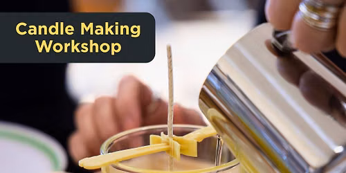 Candle Making Workshop