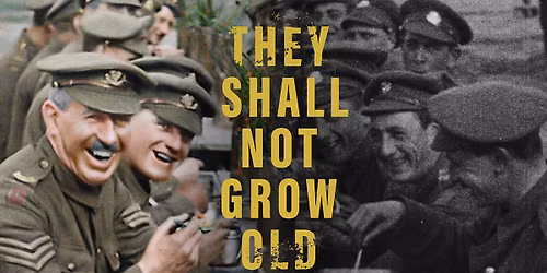 Veteran's Day Program & FREE MOVIE "They Shall Not Grow Old"