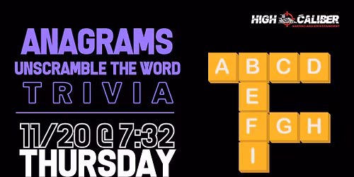 Anagrams: Unscramble the Word Trivia Night at High Caliber