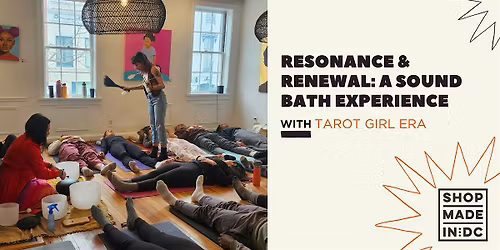 Resonance & Renewal: A Sound Bath Experience with Tarot Girl Era
