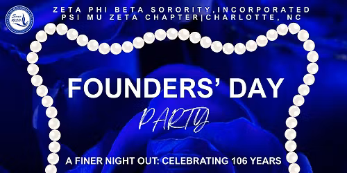 \u2605-\u2605 ZETA PHI BETA SORORITY, INC. \u2605-\u2605 Founders\u2019 Day Party