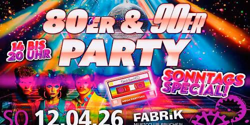 80er & 90er Party | SONNTAGSSPECIAL!