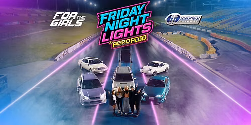 FRIDAY NIGHT LIGHTS BY AEROFLOW PERFORMANCE x FOR THE GIRLS