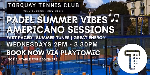 Intermediate Padel - Summer 'VIBES' Americano!\ud83c\udfbe