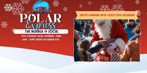 Polar Express - 2000 Toys Giveaway (Edinburg)