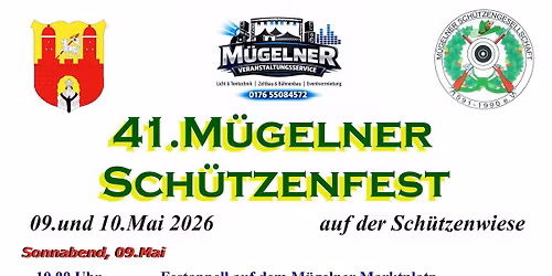 41. M\u00fcgelner Sch\u00fctzenfest \ud83c\udfaf 09. & 10. Mai 2026