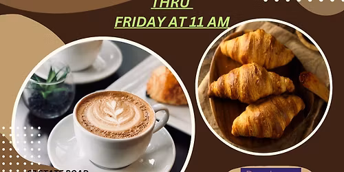 COFFEE & PASTRIES W\/ A COACH