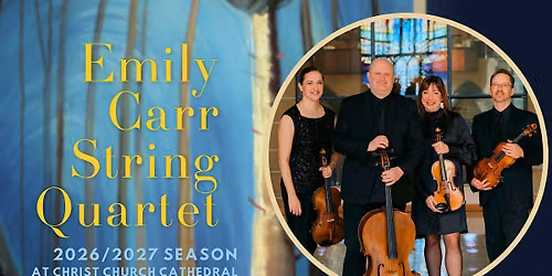 Emily Carr String Quartet: 2026\/27 Series Pass