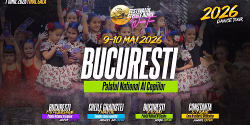 Festivalul Stelele Aurii - 2026 Dance Tour - Bucuresti Spring