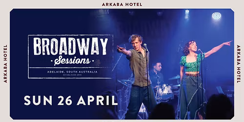 Broadway Sessions April: We're Back!