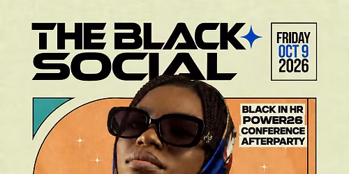 THE BLACK SOCIAL SpelHouse Homecoming Weekend Black In HR Conference AfterParty